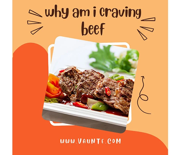 Why Am I Craving Beef? [Explained]